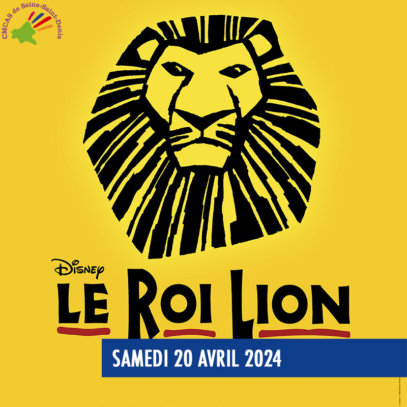 Samedi 20 avril 2024
La Comédie Musicale Le Roi Lion revient à Paris sur la scène du Théâtre Mogador